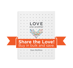 Love One Another in bulk - share the love!